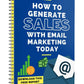 How To Generate Sales With Email Marketing