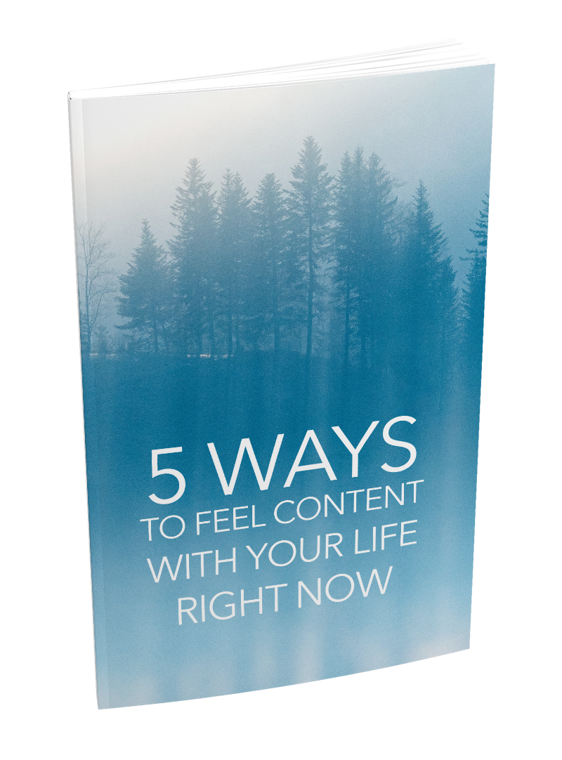 5 Ways To Feel Content With Your Life Right Now