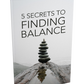 5 secrets to finding balance